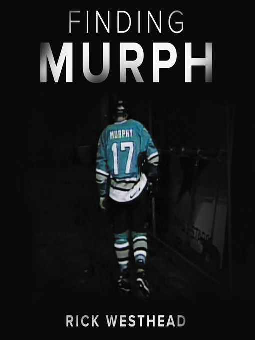 Title details for Finding Murph by Rick Westhead - Available